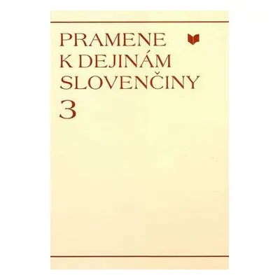 Pramene k dejinám slovenčiny.