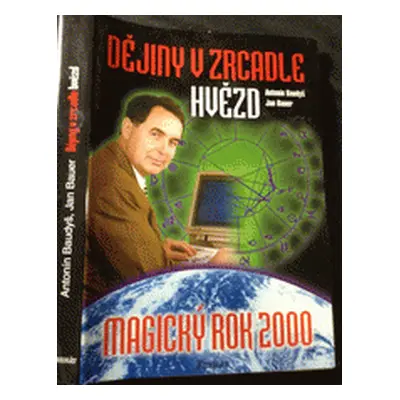 Dějiny v zrcadle hvězd - Magický rok 2000 (Antonín Baudyš)