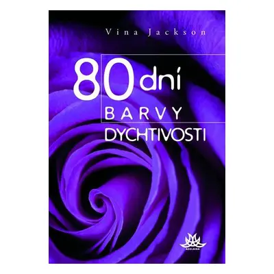 80 dní barvy dychtivosti (Jackson Vina)