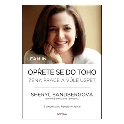 Lean in. Opřete se do toho (Sheryl Sandberg)