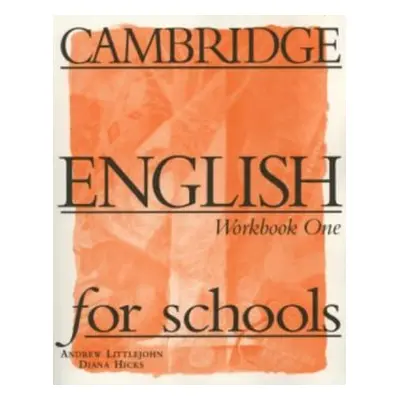 Cambridge English for Schools 1 Workbook (Andrew Littlejohn)