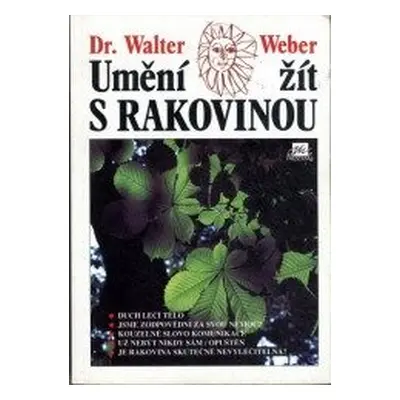 Umění žít s rakovinou (Weber Walter)