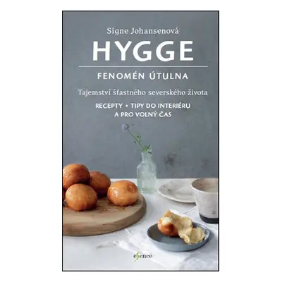 Hygge - Fenomén útulna (Signe Johansen)