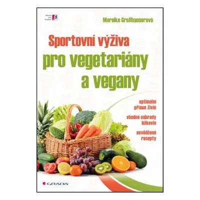 Sportovní výživa pro vegetariány a vegany (Mareike Grosshauser)