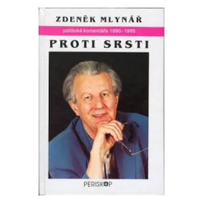 Proti srsti (Zdeněk Mlynář)