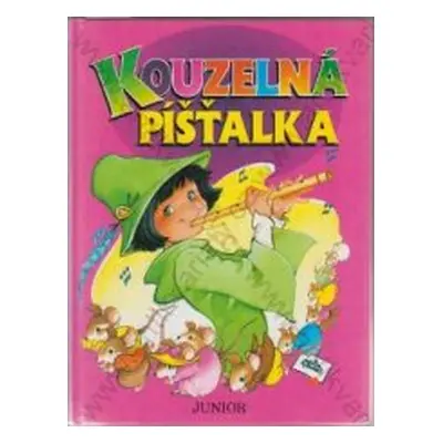 Kouzelná píšťalka (Marie Bayerová)