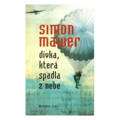 Dívka, která spadla z nebe (Simon Mawer)