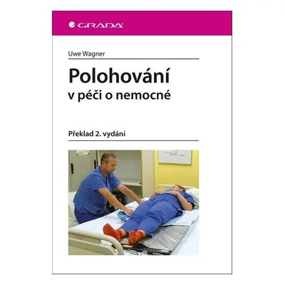 Polohování v péči o nemocné (Uwe Wagner)