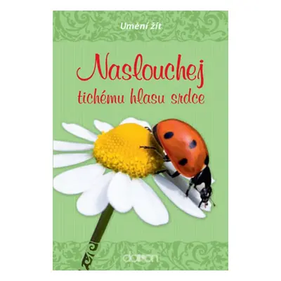 Naslouchej tichému hlasu srdce (Jindřich Sirovátka)