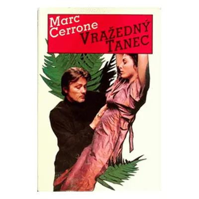 Vražedný tanec (Cerrone Jean-Marc) (slovensky)