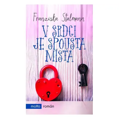 V srdci je spousta místa (Franziska Stalmannová)