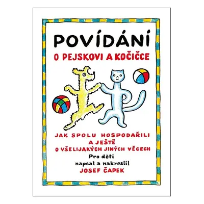 Povídání o pejskovi a kočičce (Josef Čapek)