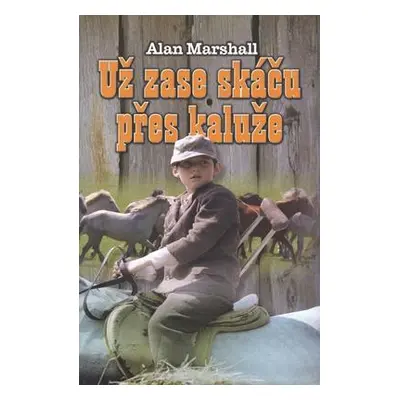 Už zase skáču přes kaluže (Alan Marshall)