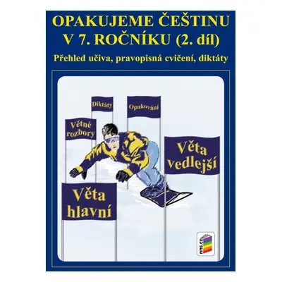 Opakujeme češtinu v 7. ročníku, 2. díl (Jaromíra Kvačková)