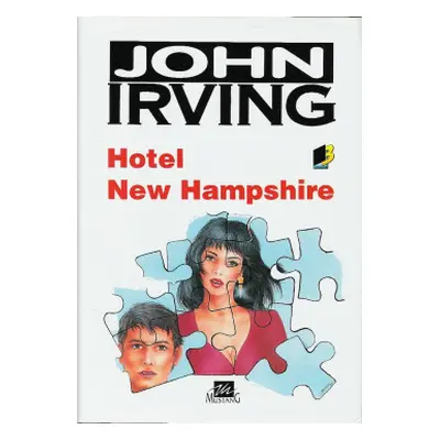 Hotel New Hampshire (Irving, John,Bartošková, Linda,Bauer, Petr)