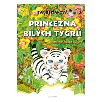 Princezna bílých tygrů (Eva Bešťáková)