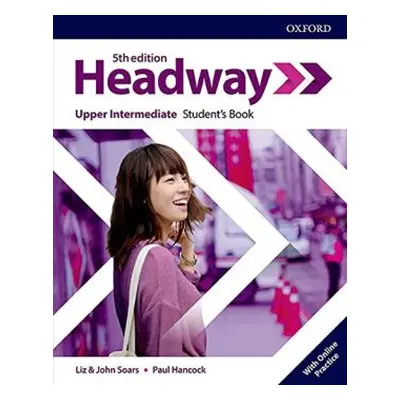 New Headway Fifth edition Upper Intermediate:Student´s Book+Online practice (John a Liz Soars) (