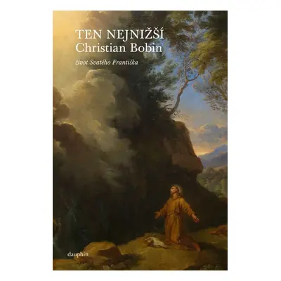 Ten nejnižší (Christian Bobin)