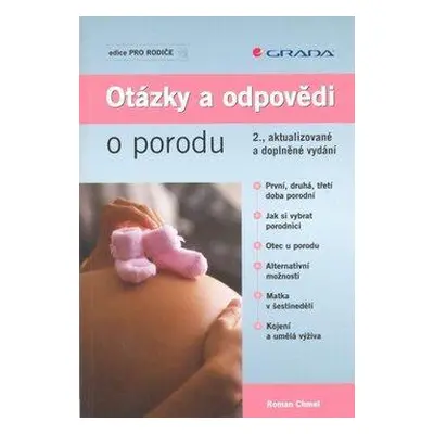 Otázky a odpovědi o porodu - 2., aktualizované a doplněné vydání (Roman Chmel)