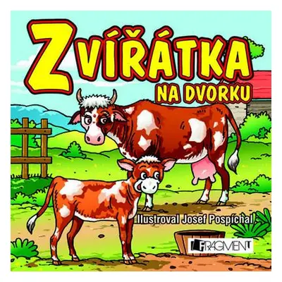 Zvířátka na dvorku (Josef Pospíchal)