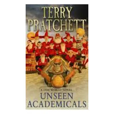 Unseen Academicals : (Discworld Novel 37) (Terry Pratchett) (EN)