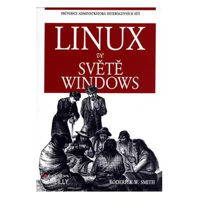 Linux ve světě Windows (Roderick Smith)