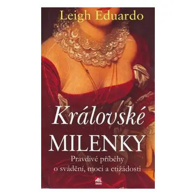 Královské milenky (Eduardo Leigh)