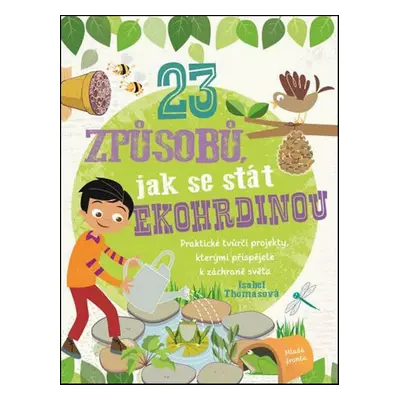 23 způsobů, jak se stát ekohrdinou (Isabelle Thomasová)