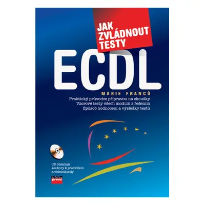 Jak zvládnout testy ECDL + CD (Marie Franců)