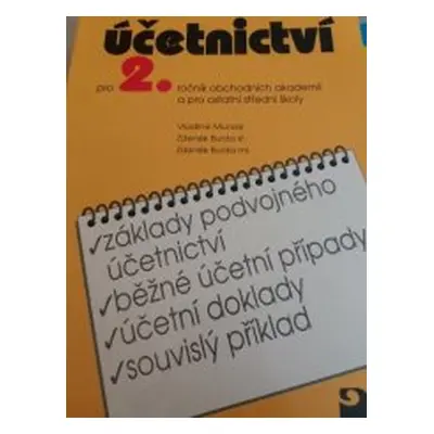 Účetnictví pro 2. ročník obchodních akademií a pro ostatní střední školy (Vladimír Munzar)