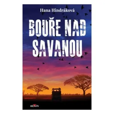 Bouře nad savanou (Hana Hindráková)