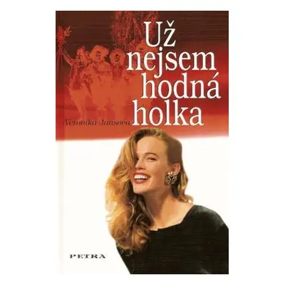 Už nejsem hodná holka (Veronika Jansová)