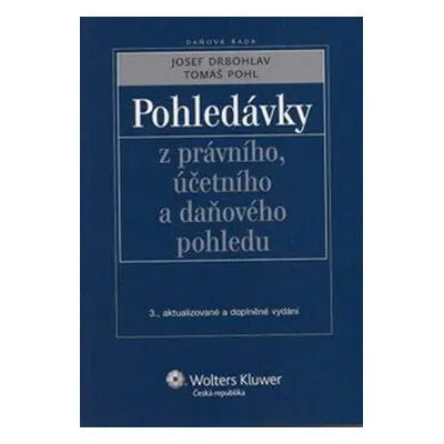 Pohledávky z právního, účetního a daňového pohledu (Josef Drbohlav)