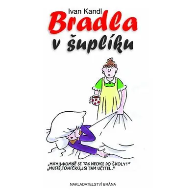 Bradla v šuplíku (Kandl Ivan)