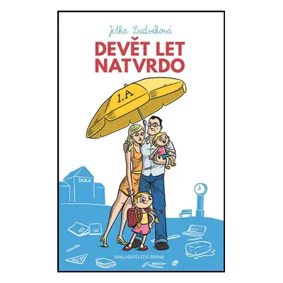 Devět let natvrdo (Jitka Ludvíková)