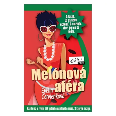 Melónová aféra (Evelin Červienková) (slovensky)