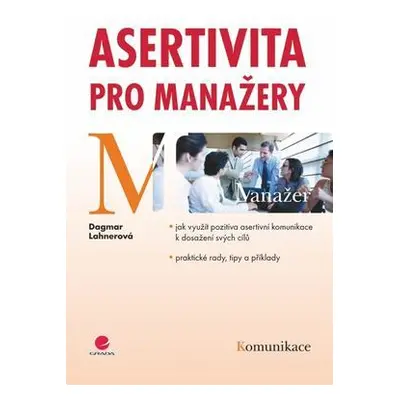 Asertivita pro manažery (Dagmar Lehnerová)