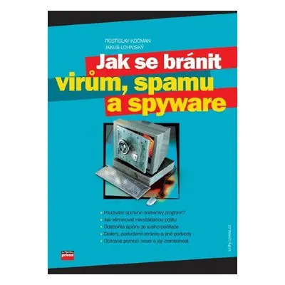 Jak se bránit virům, spamu a spyware (Rostislav Kocman)