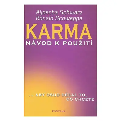 Karma – návod k použití (Aljoscha Schwarz)