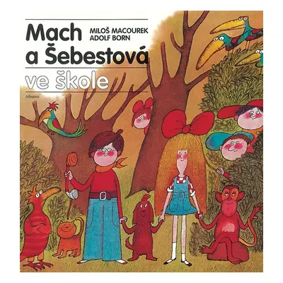 Mach a Šebestová ve škole - Miloš Macourek (Miloš Macourek)