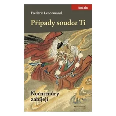 Případy soudce Ti. Noční můry zabíjejí (Frédéric Lenormand)