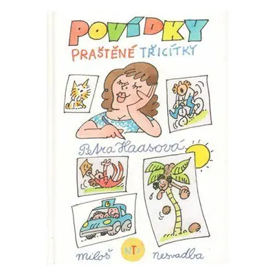 Povídky praštěné třicítky (Petra Haasová)