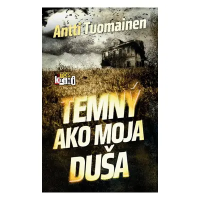 Temný ako moja duša (Antti Tuomainen) (slovensky)