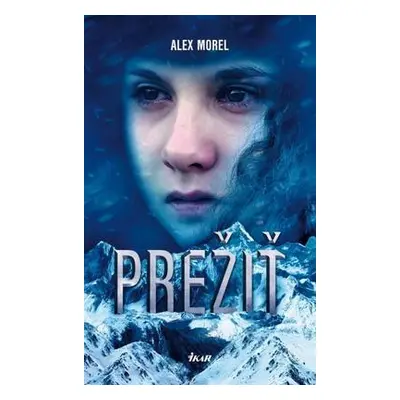 Prežiť (Alex Morel) (slovensky)