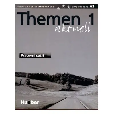 Themen aktuell 1: Pracovní sešit CZ verze (Uthild Schutze-Nohmke)