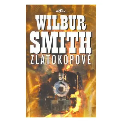 Zlatokopové (Wilbur Smith)