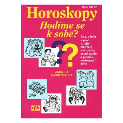 Horoskopy Hodíme se k sobě? (Jarmila Mandžuková)