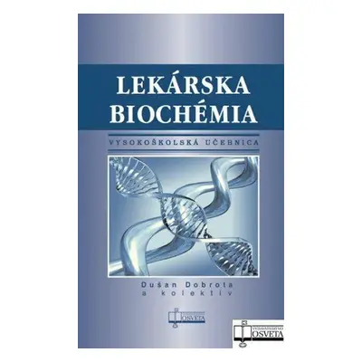 Lekárska biochémia (Dušan Dobrota) (slovensky)