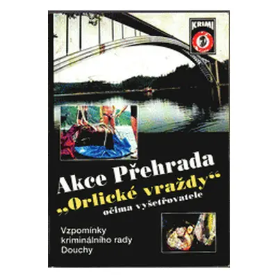 Akce přehrada (Josef Doucha)