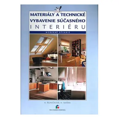 Materiály a technické vybavenie súčasného interiéru (Alena Řezníčková) (slovensky)